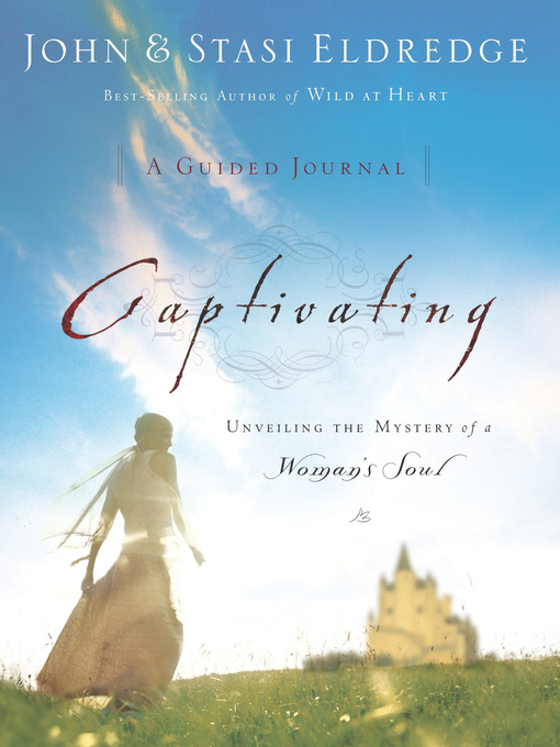 Title details for Captivating by John Eldredge - Available